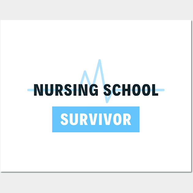 Nursing School Survivor black and blue text design Wall Art by BlueLightDesign